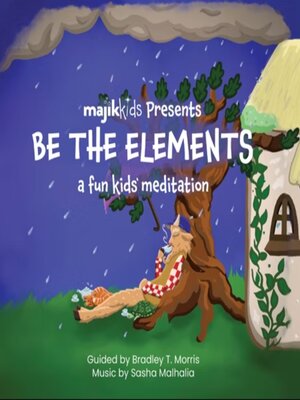 cover image of Be the Elements